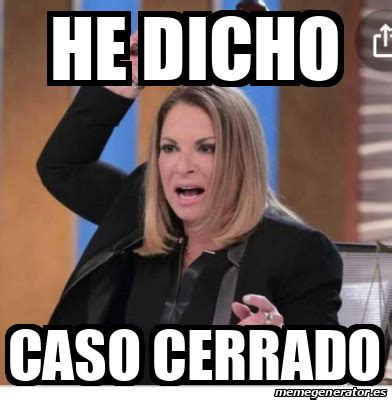 caso cerrado meme